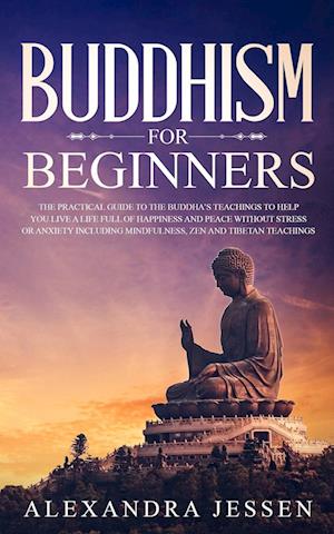 BUDDHISM FOR BEGINNERS