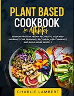 Plant Based Cookbook for Athletes