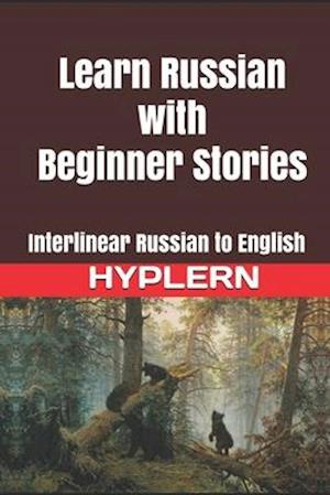 Learn Russian with Beginner Stories