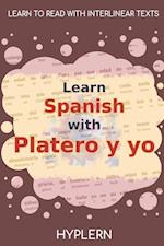 Learn Spanish with Platero y yo: Interlinear Spanish to English 