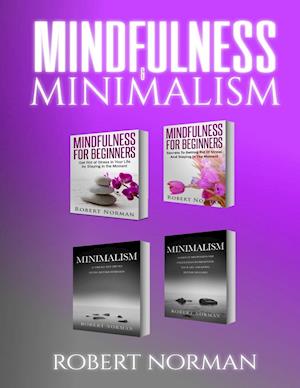 Minimalism, Mindfulness for Beginners