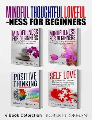 Mindfulness for Beginners, Positive Thinking, Self Love