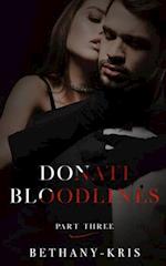 Donati Bloodlines: Part Three 