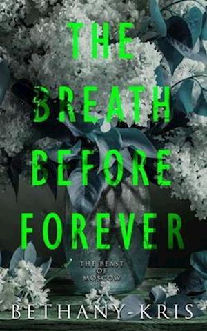 The Breath Before Forever