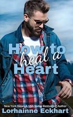 How to Heal a Heart 