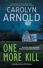 One More Kill: A completely unputdownable pulse-pounding serial killer thriller 