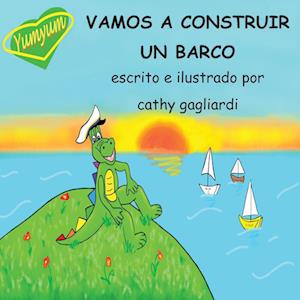 VAMOS A CONSTRUIR UN BARCO