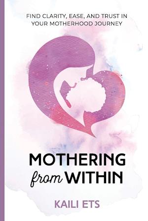 Mothering from Within