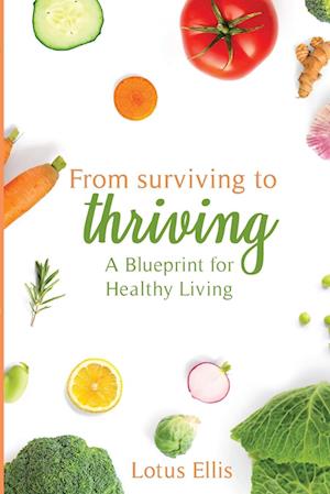 From Surviving to Thriving