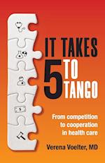 It Takes 5 to Tango