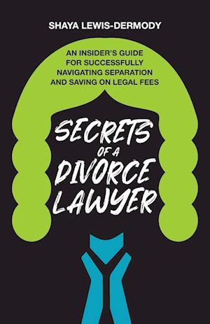 Secrets of a Divorce Lawyer