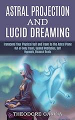 Astral Projection and Lucid Dreaming