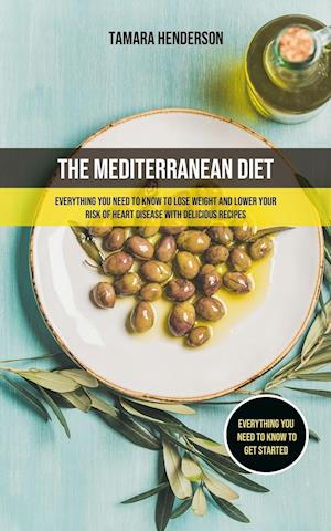 The Mediterranean Diet