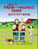 Going to Papa and Nana's Farm Activity Book