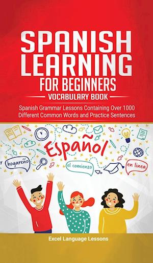 Spanish Language Learning for Beginner's - Vocabulary Book