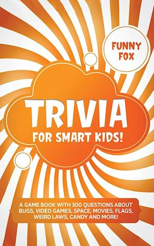 Trivia for Smart Kids!