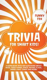 Trivia for Smart Kids!