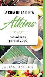 La Guía de la dieta Atkins - Actualizada para el 2020