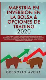 Maestría en Inversión en la Bolsa & Opciones de Trading 2020