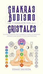 Chakras, budismo y sanación por cristales