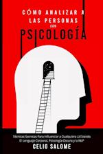 Cómo Analizar a las Personas con Psicología