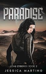 Paradise (Zone Cyborgs Book 2) 