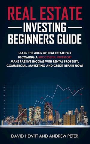 Real Estate Investing Beginners Guide