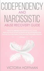 Codependency and Narcissistic Abuse Recovery Guide