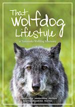 That Wolfdog Lifestyle