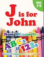 J is for John