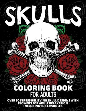 Skulls Coloring Book for Adults