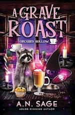 A Grave Roast: A Paranormal Cozy Mystery 