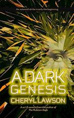 A Dark Genesis 