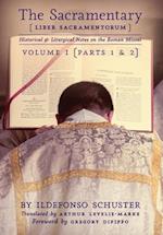 The Sacramentary (Liber Sacramentorum): Volume 1: Historical & Liturgical Notes on the Roman Missal 