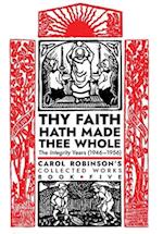 Thy Faith Hath Made Thee Whole: Collected Works 