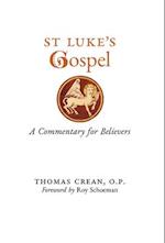 St. Luke's Gospel: A Commentary for Believers 