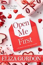 Open Me First