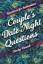 Questions for Icebreakers - Couple's Date Night Questions