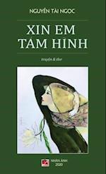 Xin Em T¿m Hình (hard cover - revised)