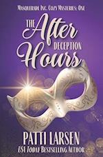 The After Hours Deception 