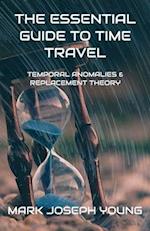 The Essential Guide To Time Travel 