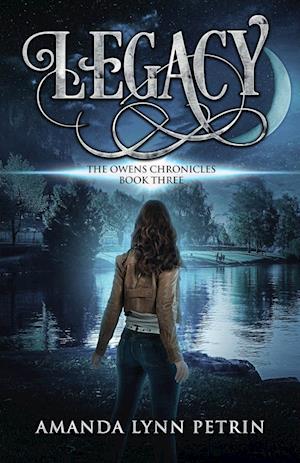 Legacy: The Owens Chronicles Book Three