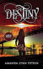 Destiny (Large Print Edition)