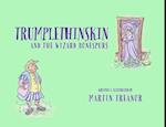 Trumplethinskin and the Wizard Bonespurs 