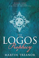 The Logos Prophecy (Fall of Ancients Book 1) 