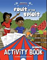 Fruit of the Spirit Activity Book for Beginners 