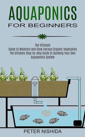 Aquaponics for Beginners