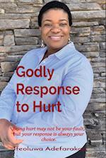 Godly Response to Hurt