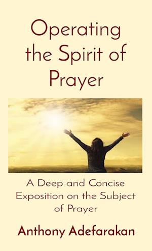 Operating the Spirit of Prayer