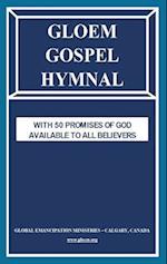 GLOEM GOSPEL HYMNAL: WITH 50 PROMISES OF GOD AVAILABLE TO ALL BELIEVERS 